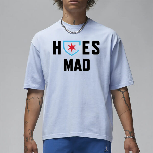 Hoes Mad Chicago T-Shirt1