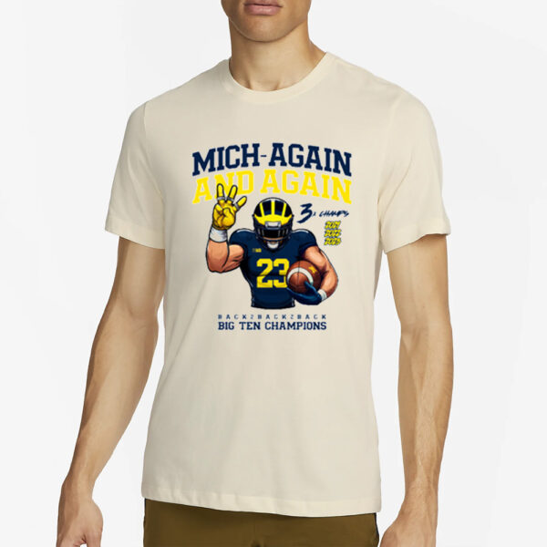 Mich Again And Again Big Ten Champions T-Shirt4