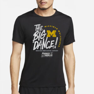 Michigan Football The Big Dance T-Shirt4