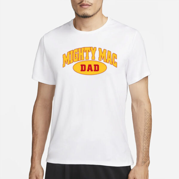 Mighty Mac Dad T-Shirts