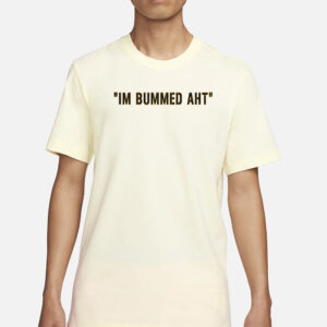 Pat Mcafee Im Bummed Aht T-Shirt1