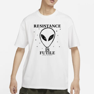 Resistance Is Futile Alien T-Shirt