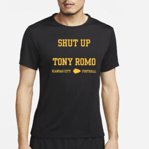 Shut Up Tony Romo Kansas City Football T-Shirt4