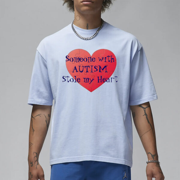 Someone With Autism Stole My Heart T-Shirt3