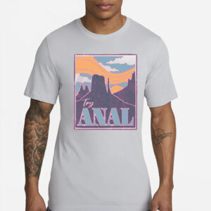 Spencer’s Try Anal T-Shirts