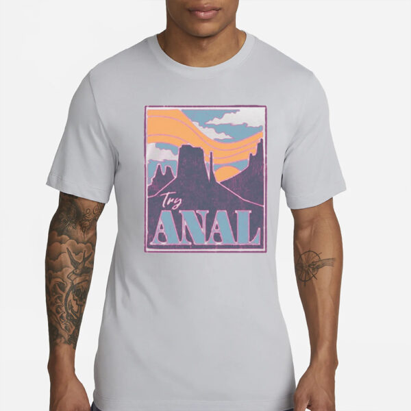 Spencer’s Try Anal T-Shirts