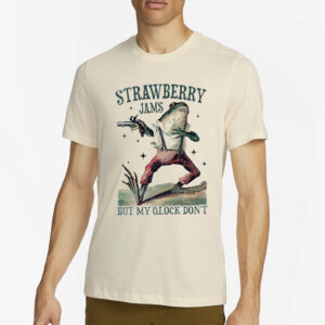 Strawberry Jams But My Glock Don’t Frog With Gun 2024 T-Shirt4