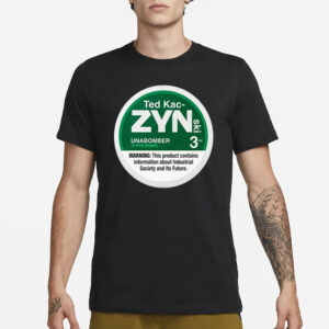 Ted Kac-Zynski T-Shirt1