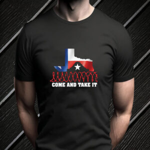 Texas Come And Tkae It 2024 T-Shirt7