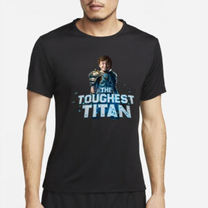 The Toughest Titan T-Shirt4