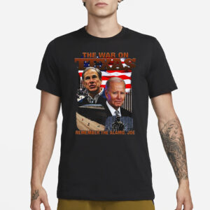 The War On Texas Remember The Alamo Joe T-Shirt3