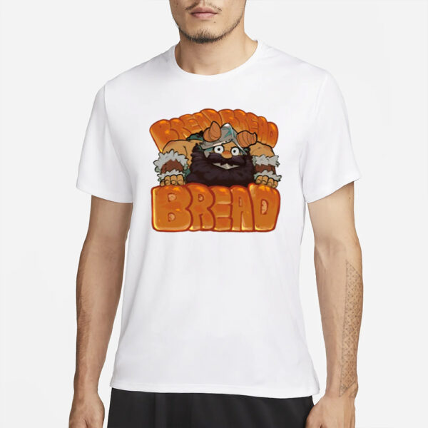 Thefireseal Bread Bread Bread T-Shirts