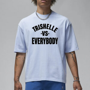 Trishelle Vs Everybody T-Shirt1