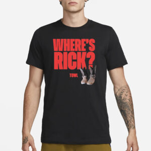 Where’s Rick Towl T-Shirt1