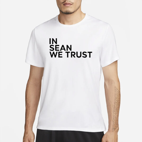 Xileapparel In Sean We Trust Sean Strickland 1991 T-Shirts