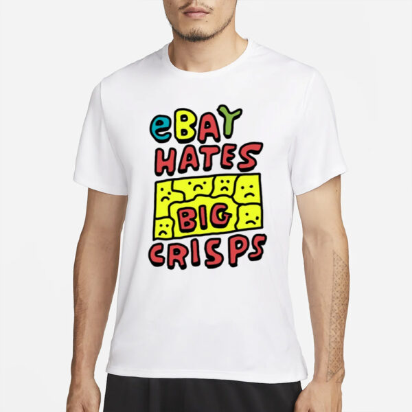 Zoë Bread Ebay Hates Big Crisps T-Shirts