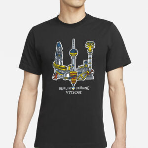 Berlin Ukraine Vitsche Shirts