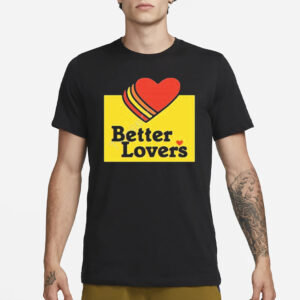 Better Lovers Loves Valentines Day 2024 Shirt2