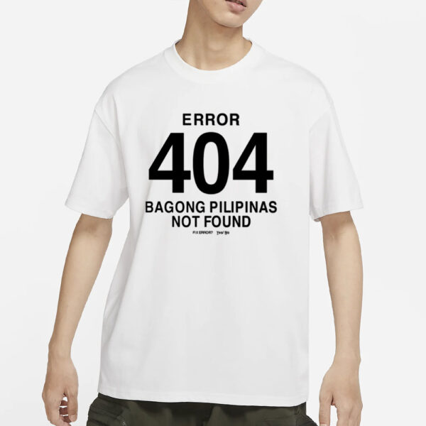 Bob Blues Magoo Error 404 Bagong Pilipinas Not Found T-Shirts