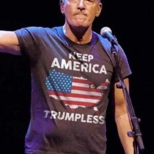 Bruce Springsteen Keep america trumpless T-Shirt