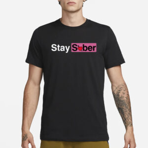 Daydrian Harding Stay Sober Valentine's T Shirt1