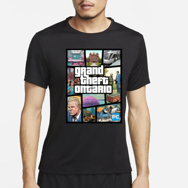 Doug Ford's Grand Theft Ontario T-Shirt4