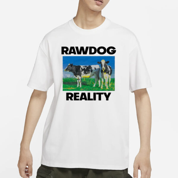 Findsleeptees Rawdog Reality T-Shirt