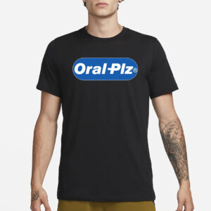 Hahafunnyclothing Oral Plz T-Shirt1