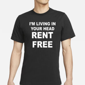 Jamie Tyler I'm Living In Your Head Rent Free T-Shirts