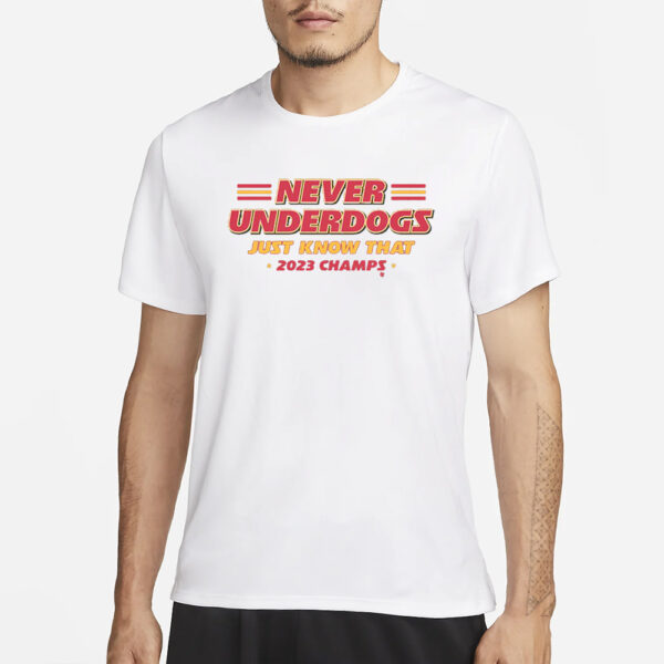 KANSAS CITY NEVER UNDERDOGS T-SHIRT3