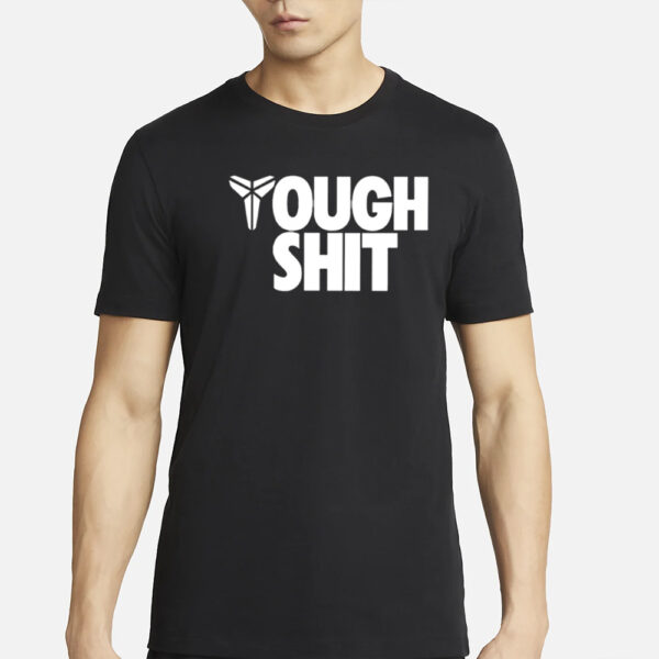 Kobe Bryant Tough Shit T-Shirt