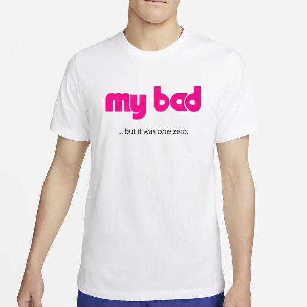 Lyft My Bad T-Shirt4