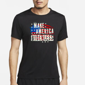 Make America Bidenless T-Shirt2