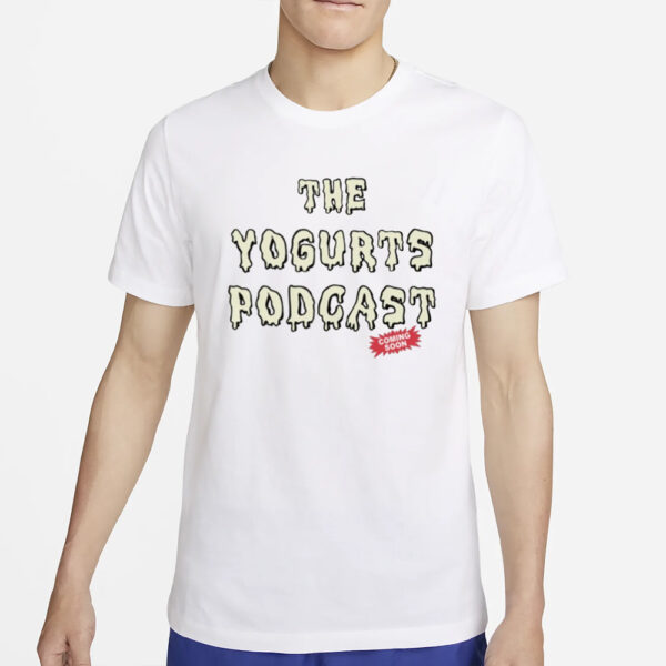 Marcuspork The Yogurts Podcast T-Shirt4