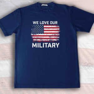 Nikki Haley we Love Our Military T-Shirt