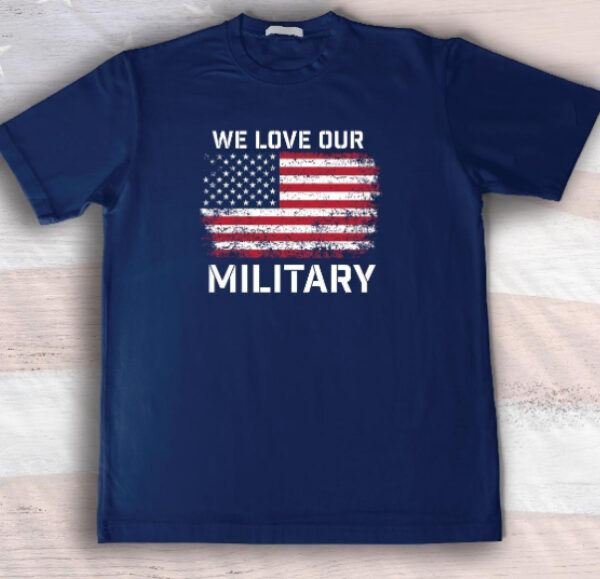 Nikki Haley we Love Our Military T-Shirt