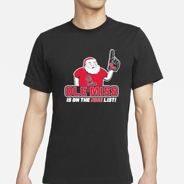 Ole Miss Is On The Nice List T-Shirts