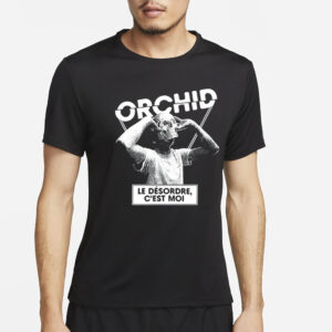 Orchid Le Désordre C'est Moi T-Shirt4