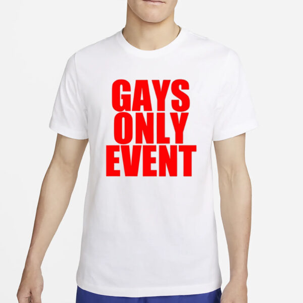 Phantasy Store Gays Only Event T-Shirt2