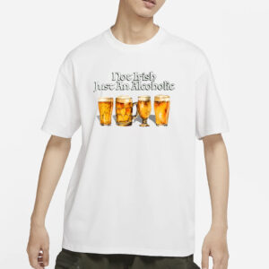 Shitheadsteve Not Irish Just An Alcoholic T-Shirt