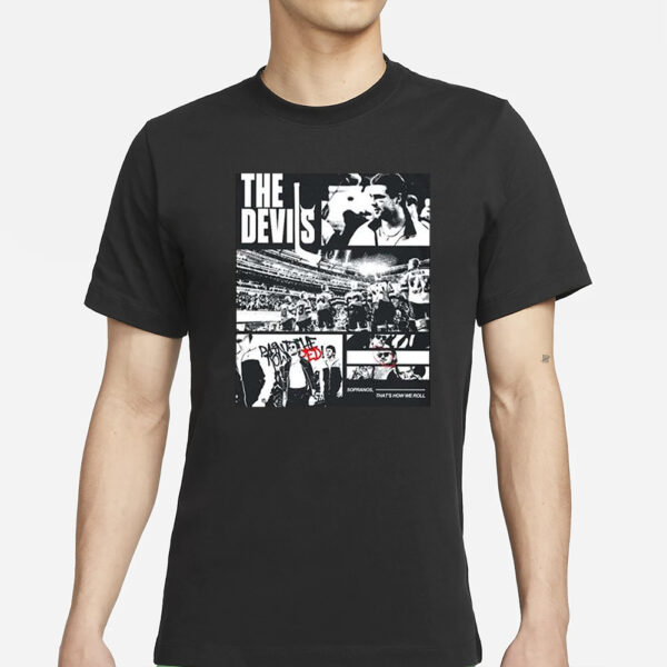 The Devils Sopranos That’s How We Roll T-Shirts