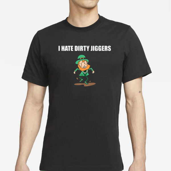 The Summerhays Brothers I Hate Dirty Jiggers T-Shirts