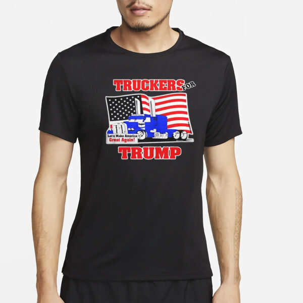 Truckers For Trump Let's Make America Great Again T-Shirt4