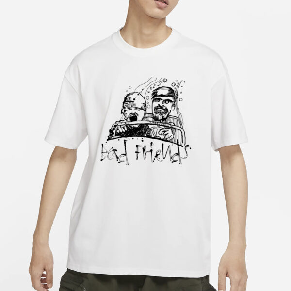 Bad Friends Fear & Loathing T-Shirt