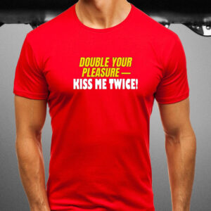 Banter Baby Double Your Pleasure Kiss Me Twice T-Shirt1