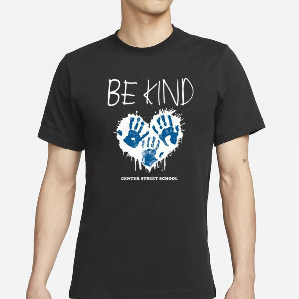 Be Kind Center Street School T-Shirts