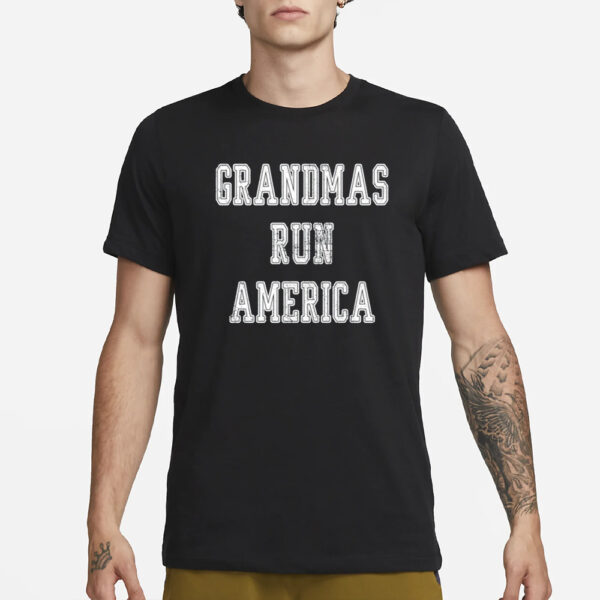 Clichestudios Grandmas Run America T-Shirt3