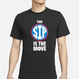 Coach Yo The Sip Is The Move T-Shirts