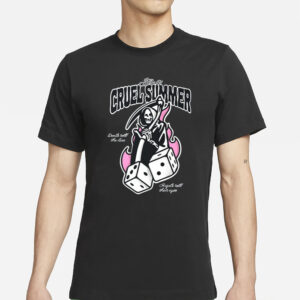 Cruel Summer Devils Roll The Dice Angels Roll Your Eyes T-Shirts