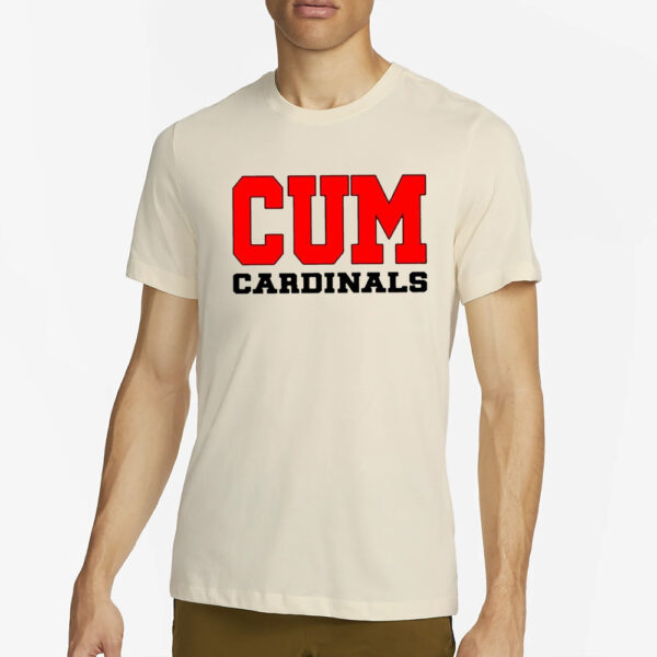 Cum Cardinals Christian University Michigan T-Shirt2Cum Cardinals Christian University Michigan T-Shirt2